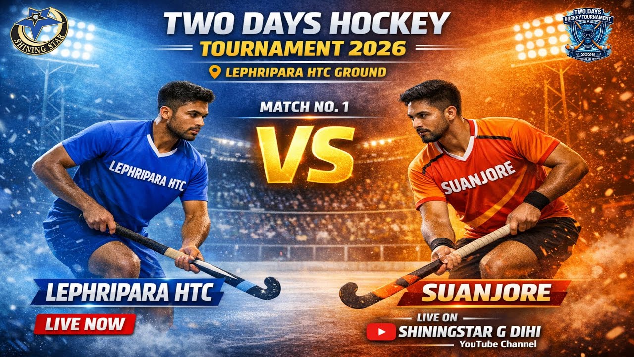 🔴LIVE:- 🏑LEPHRIPARA HTC VS SUANJORE 🏑 || TWO DAYS HOCKEY TOURNAMENT 2026 (LEPHRIPARA  H.T.C GROUND )