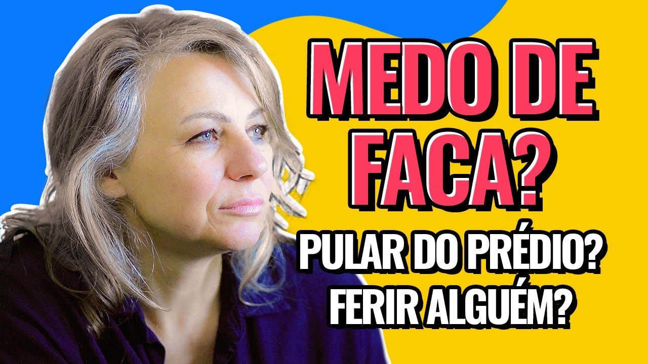 Você pode ter fobia de impulsão! | Psicóloga Elsie Herber
