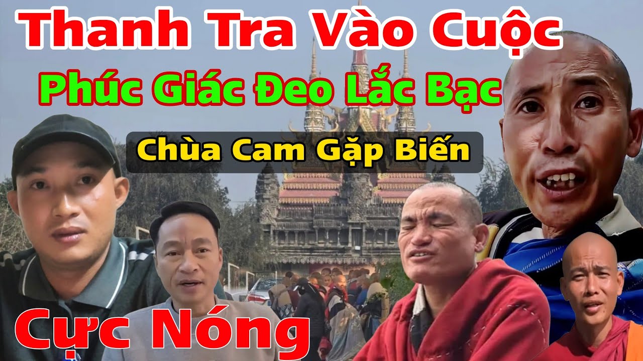 Ph&uacute;c Gi&aacute;c L&ecirc;n Thớt Ch&ugrave;a Campuchia Gặp Biến Th&iacute;ch Minh Tuệ Thanh Tra V&agrave;o Cuộc 
