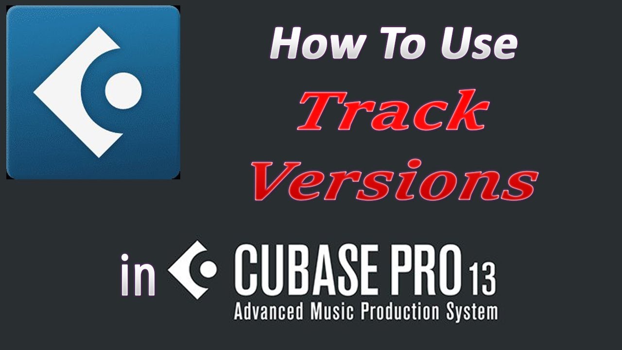 Как использовать версии треков в Cubase