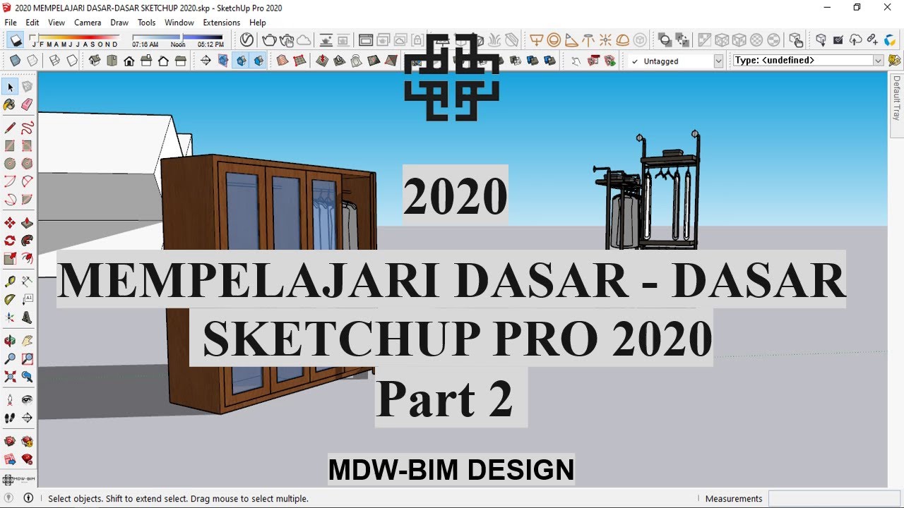2020 MEMPELAJARI DASAR DASAR SKETCHUP PRO 2020 Part 2