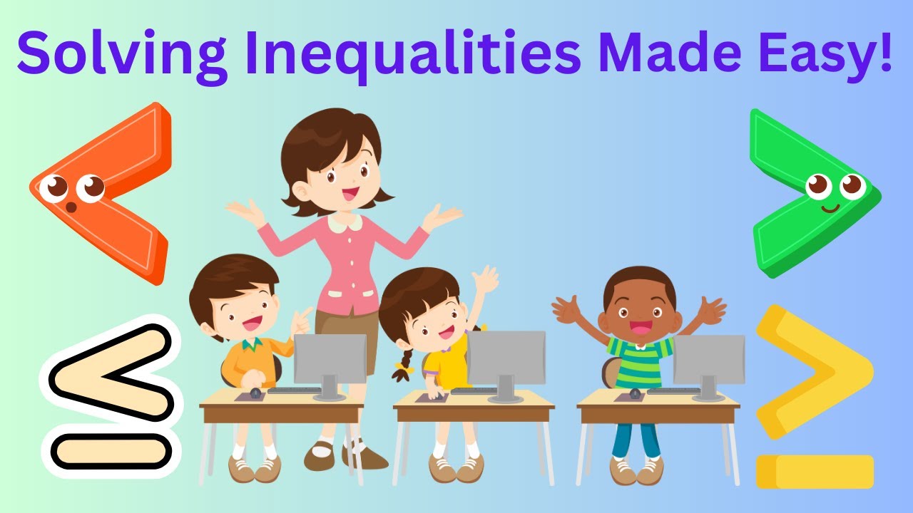 Solving Inequalities Made Easy!
