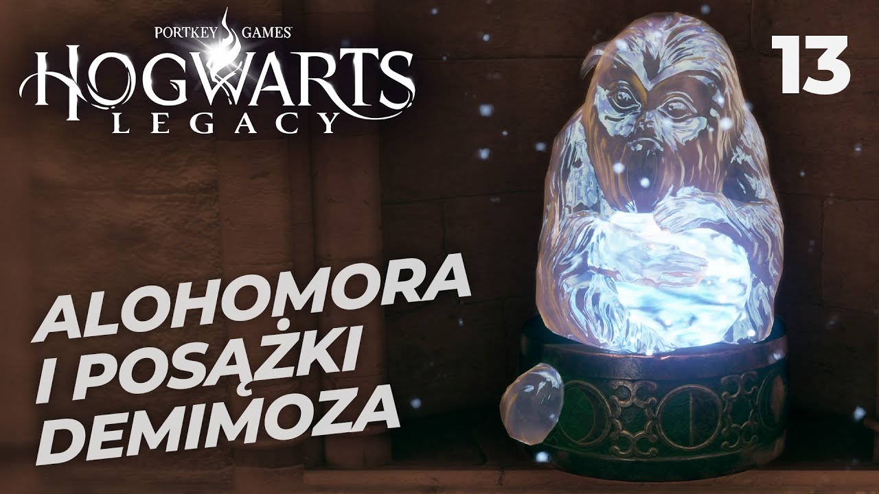 ALOHOMORA! POSĄŻKI DEMIMOZA? - Hogwarts Legacy #13