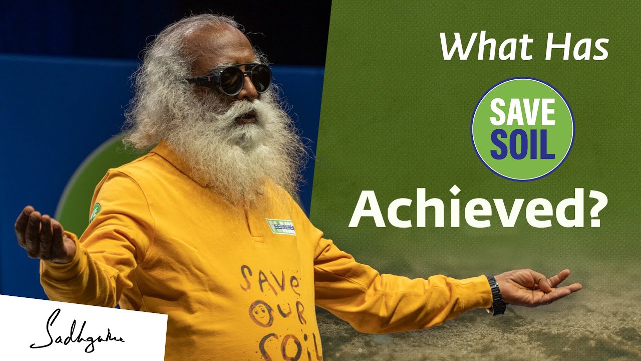 What Has the #SaveSoil Movement Achieved in the Last Year?