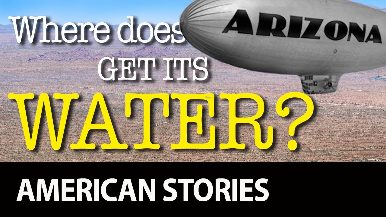 Where does Arizona get its water?