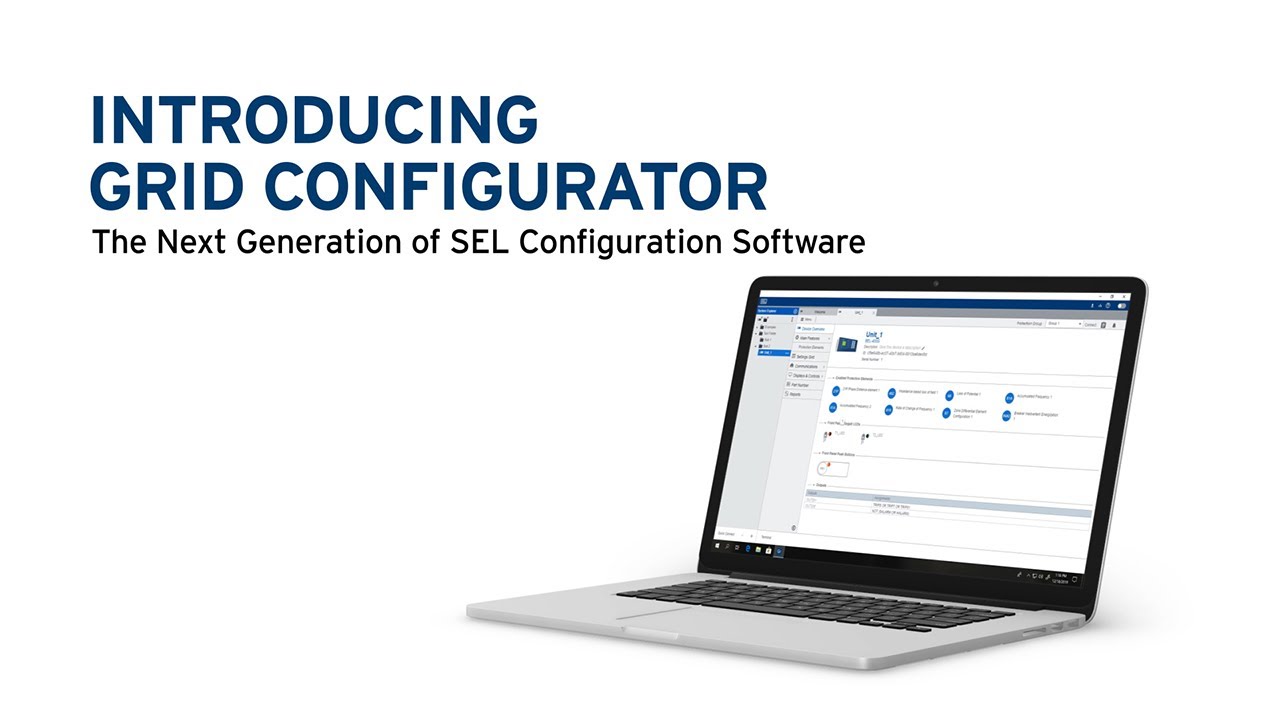 Introducing Grid Configurator The Next Generation of SEL Configuration Software