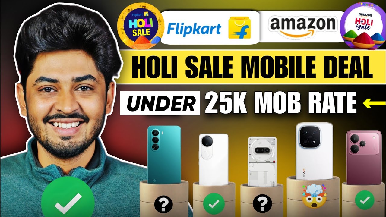 Flipkart Holi Sale 2026 Mobile Offer | Upcoming Flipkart Amazon Holi Sale Under 25000 mobile offer