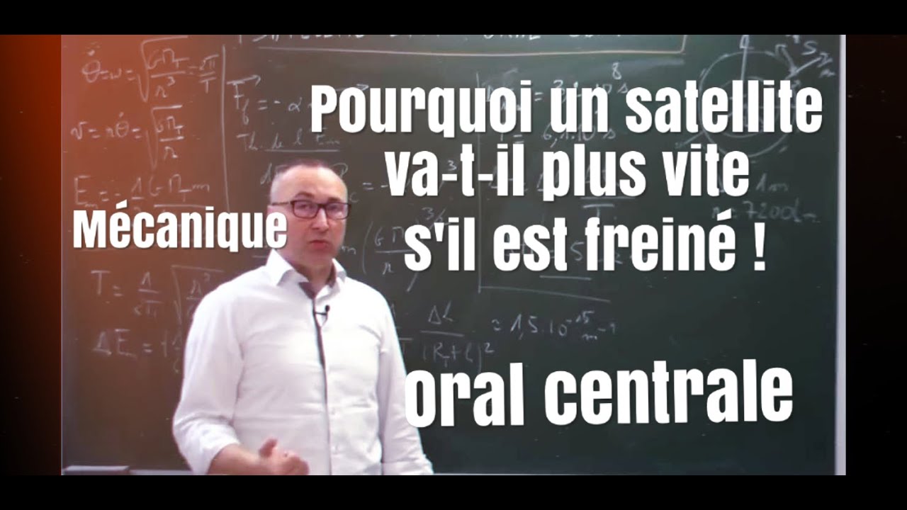Mécanique - Freinage d'un satellite circulaire - oral Centrale