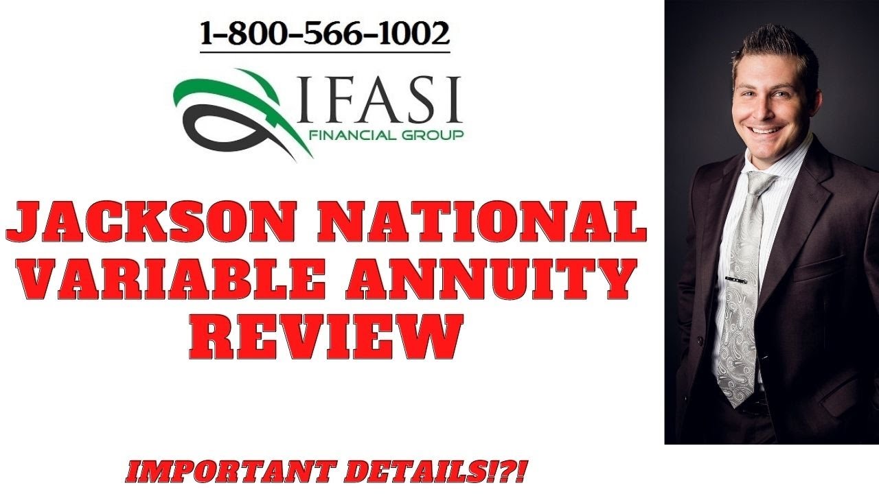 Jackson Annuities - Jackson National Variable Annuity Review