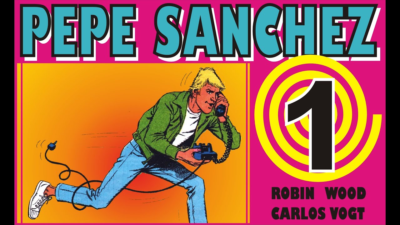 PEPE SANCHEZ de Robin Wood CAPITULO 1