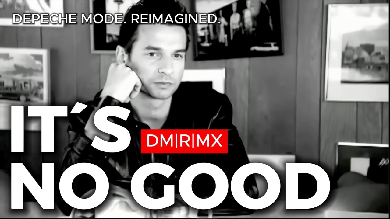 Depeche Mode - It´s No Good [2026 DM|R|MX]