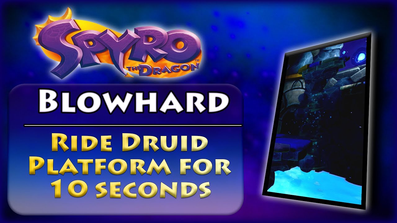 Blowhard - Skill Point: Ride a Druid Platform for 10 seconds | Spyro Reignited Trilogy