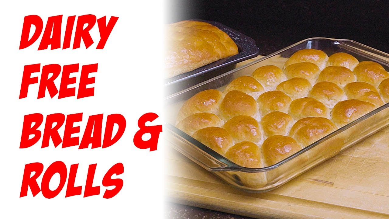 Dairy Free Bread and Dairy Free Dinner Rolls | Vegan Bread and Vegan Dinner Rolls