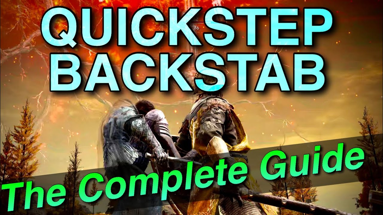 How to Quickstep Backstab | Detailed Tutorial | Elden Ring