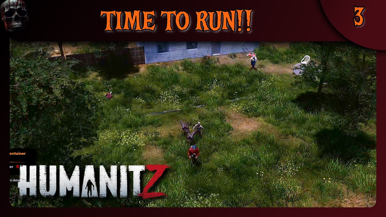 This is The Time To Run in HumanitZ 1.0 Gameplay Part 3
