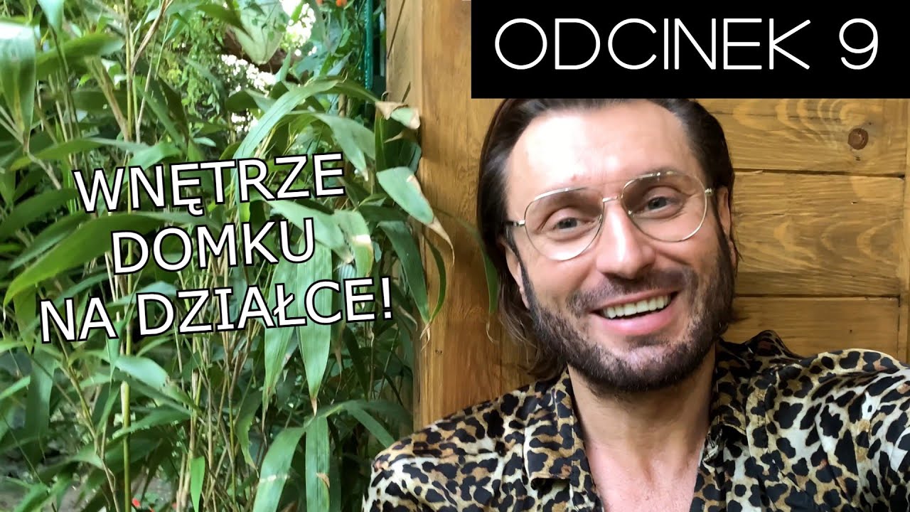 Ciotka Na Działce 4… Wnętrze domku na działce! | Rafał Grabias