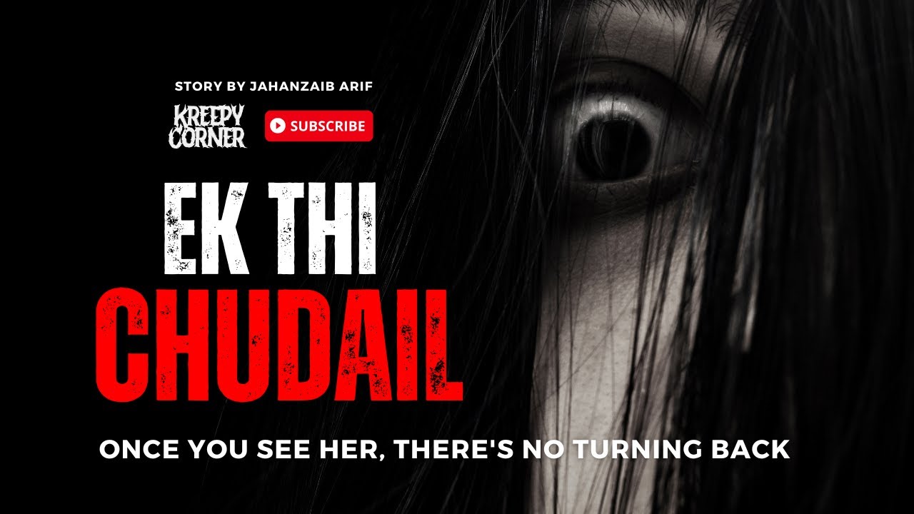 Ek Thi Chudail | A Gripping Horror Story Urdu Hindi | Goosebumps Guaranteed
