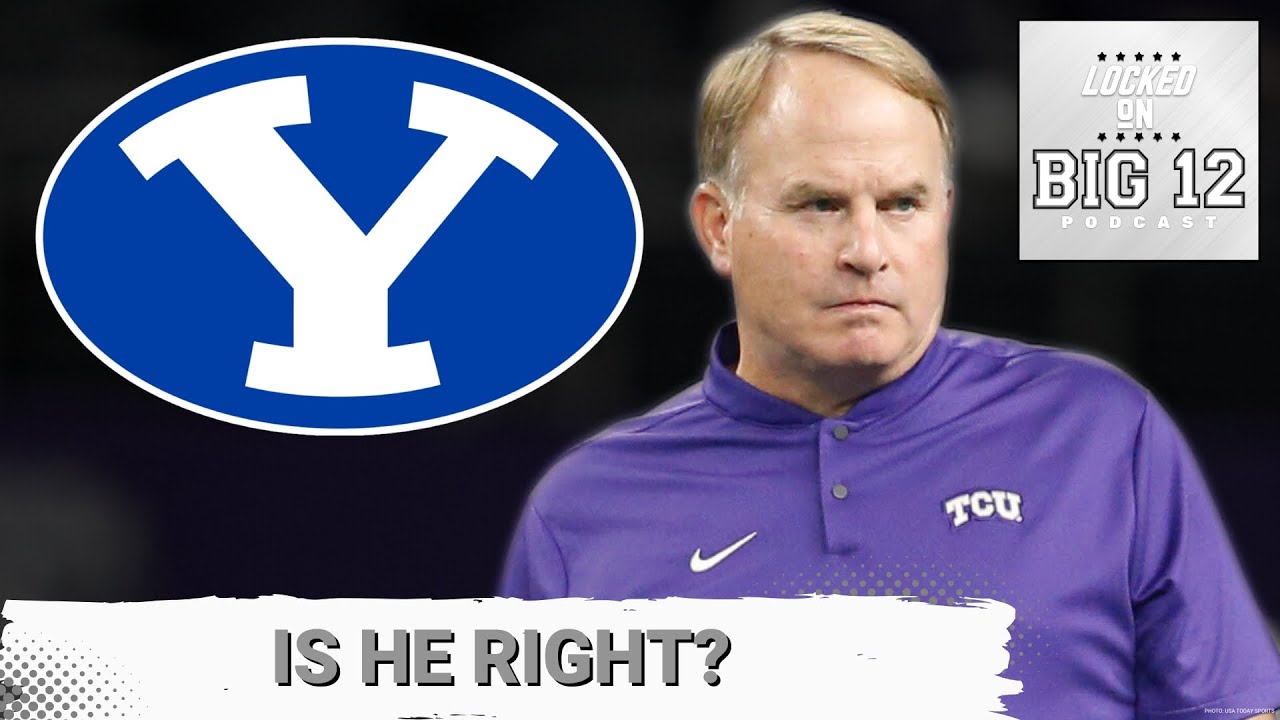 BOLD: TCU's Gary Patterson DEMANDS BYU Into College Football Playoff, Despite A Texas Tech Title