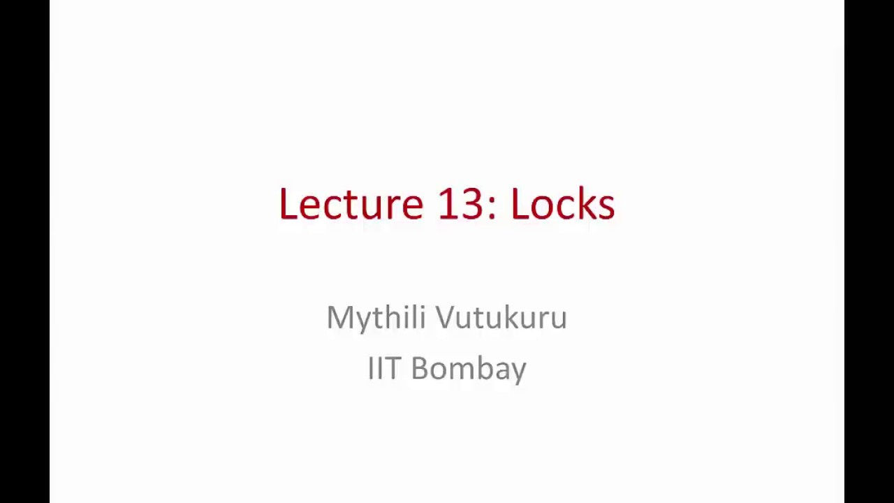 Operating Systems Lecture 13: Locks