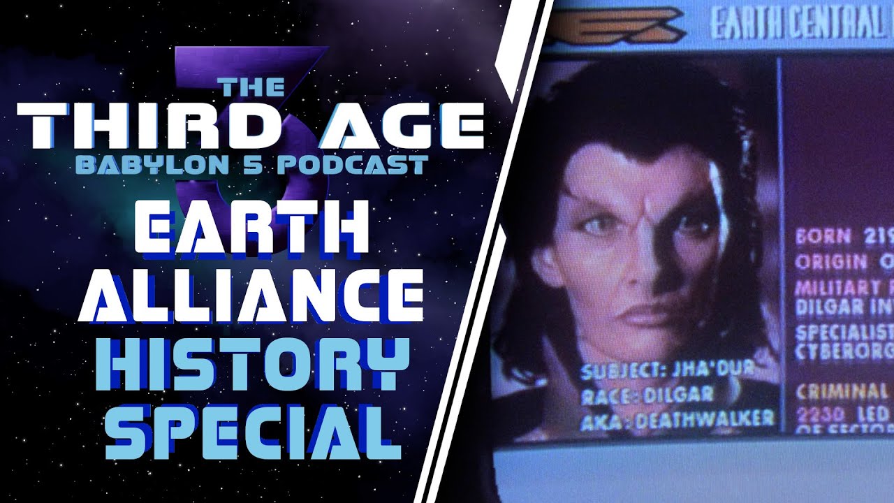Earth Alliance History 103 - Beginning of the Dilgar War - Third Age Babylon 5 Podcast Special