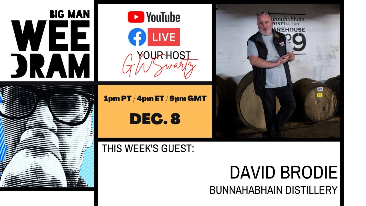Big Man, Wee Dram Live - with David Brodie from Bunnahabhain Distillery