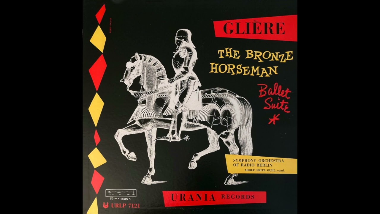 Gli&egrave;re: The Bronze Horseman Ballet Suite. 1954 Quality Recording.  Urania Records.