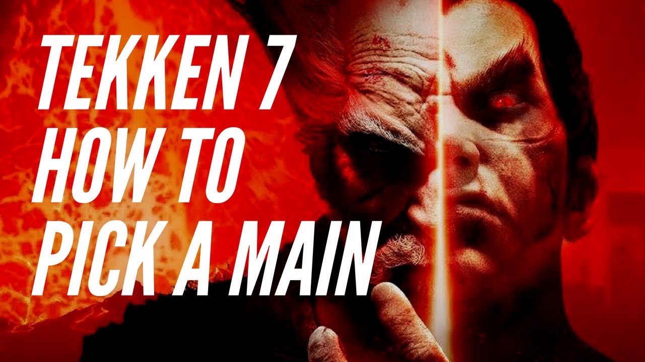 Picking a Main: Tekken 7 Concepts