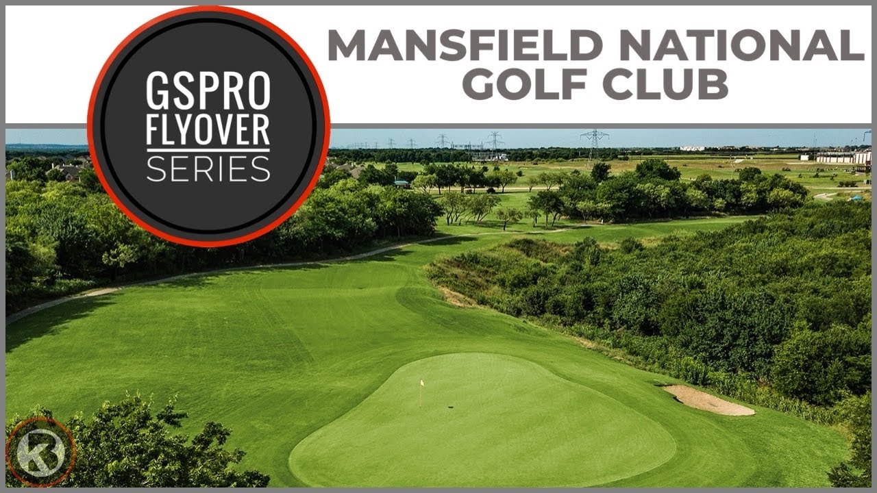 GSPro Course Flyover - Mansfield National Golf Club - Designed by LeftSticks