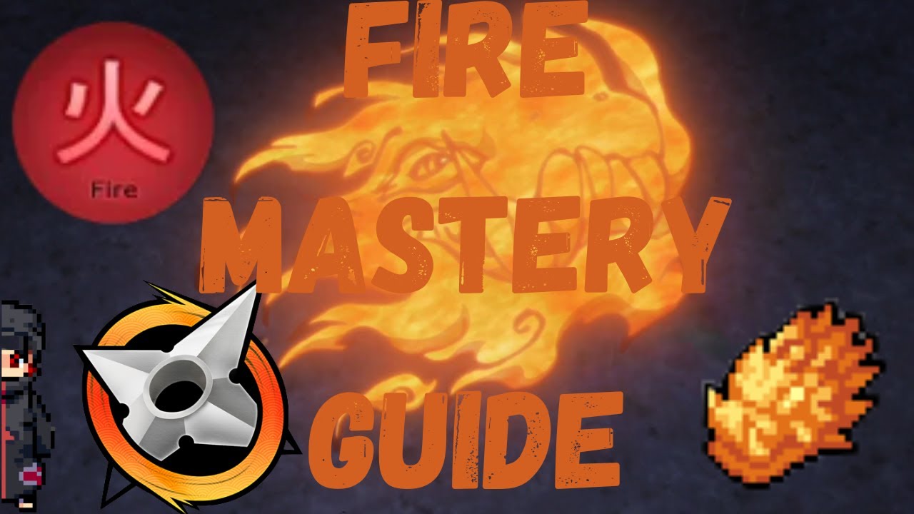 [ Nin - Online ] Fire Mastery Guide