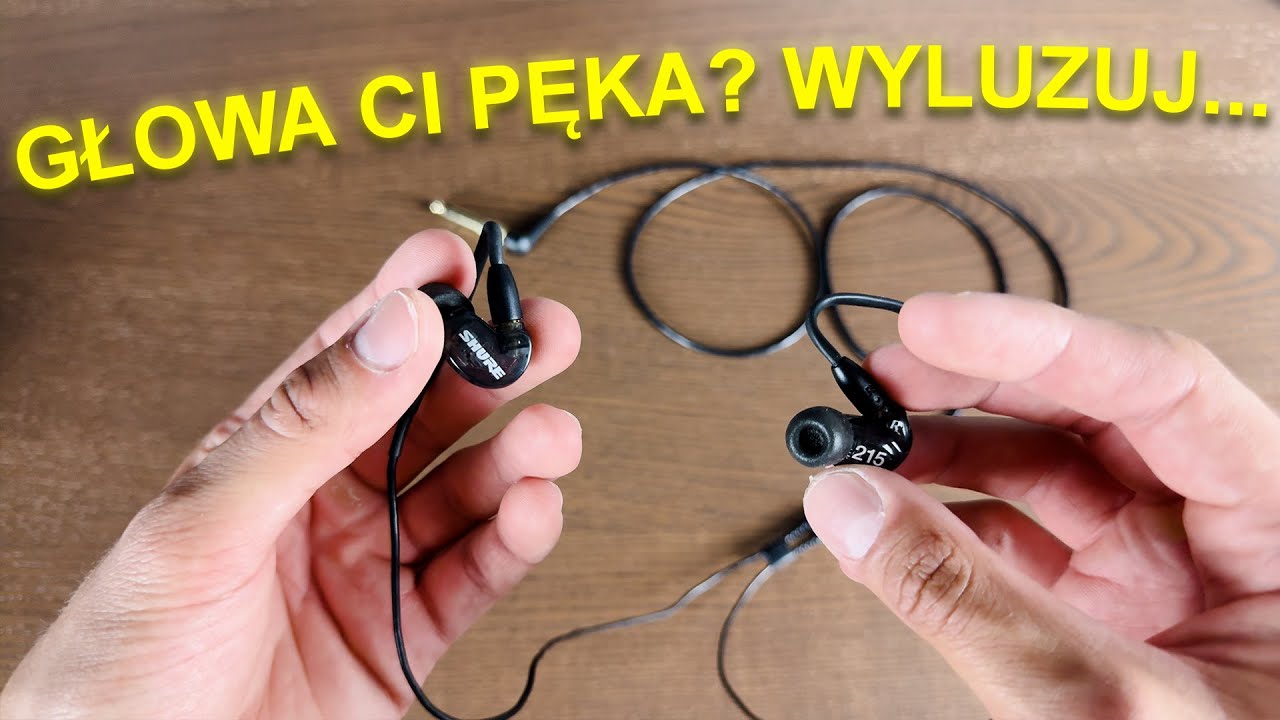 Miałem DOŚĆ nausznych słuchawek - Shure SE215 Recenzja