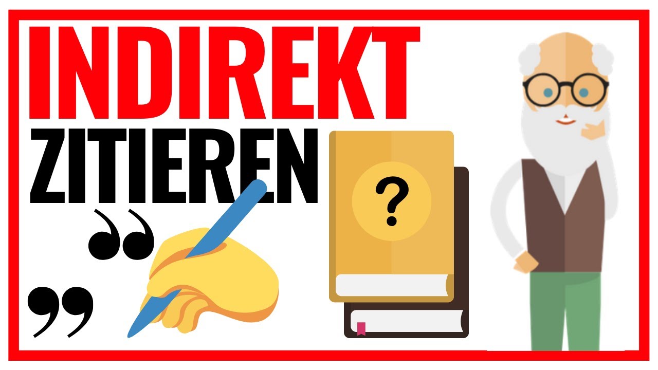 Indirektes Zitieren in wissenschaftlichen Arbeiten (Tutorial) 📄❝