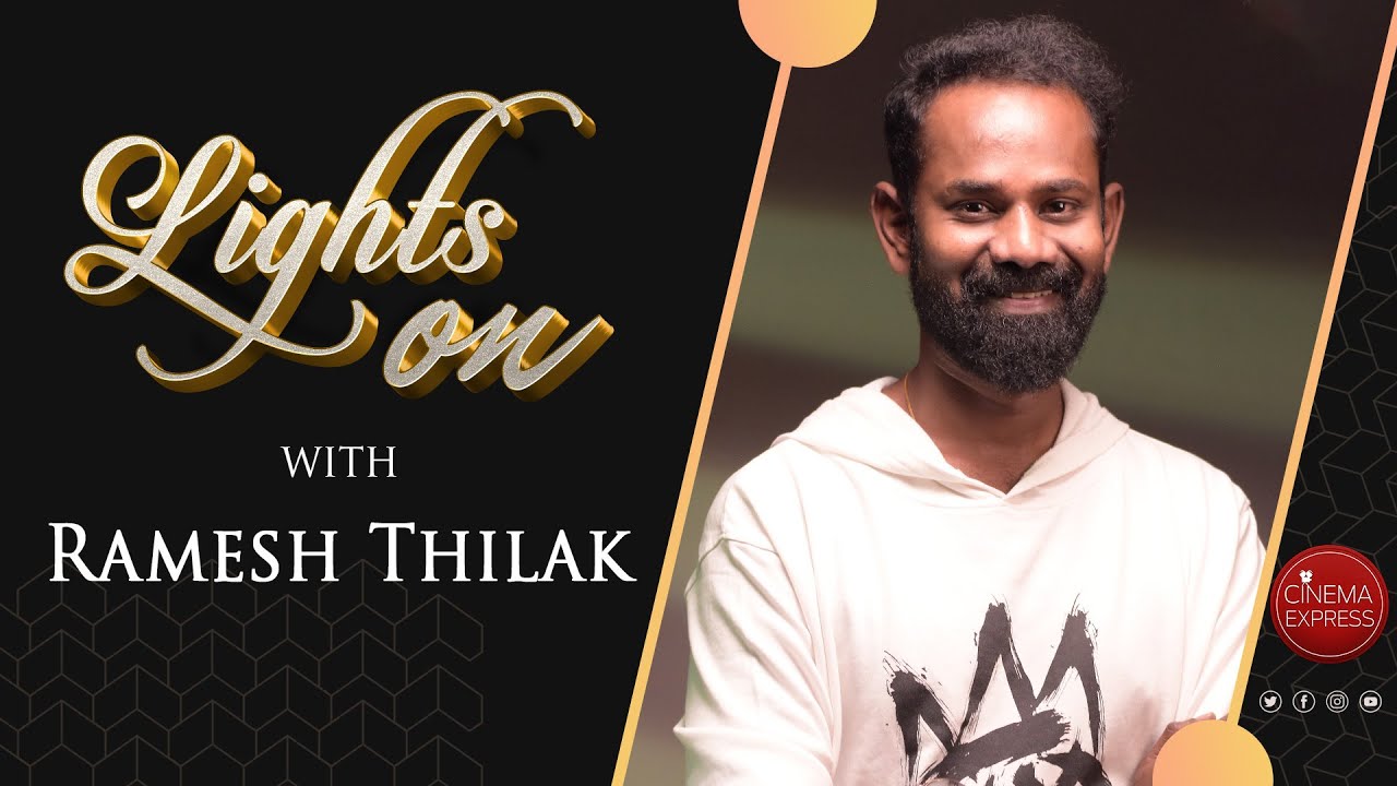 The Ramesh Thilak Interview | Good Night | Manikandan | Sean Roldan | Lights On | Cinema Express