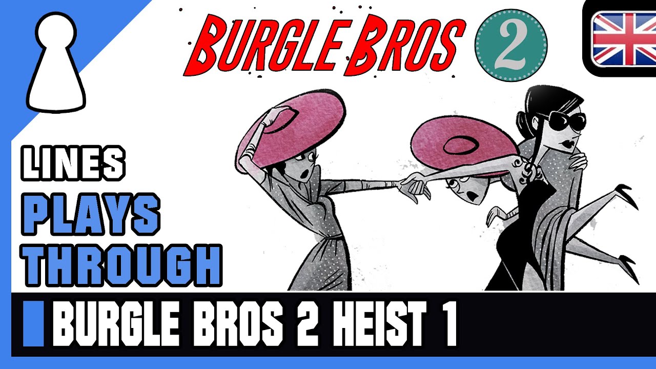 Lines plays through Burgle Bros 2 - Heist 1