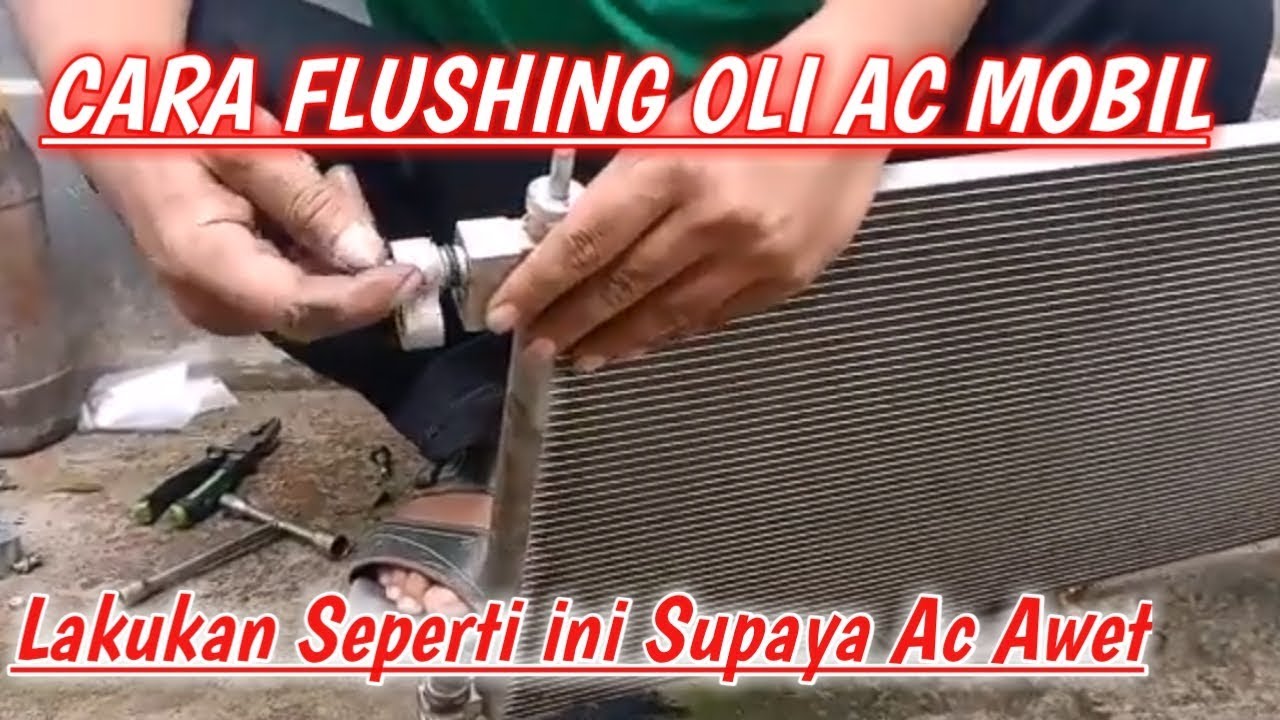 Cara Membersihkan Condensor AC Mobil.Cara Menguras Oli AC Mobil.Cara Servis Kompresor AC Mobil Jebol