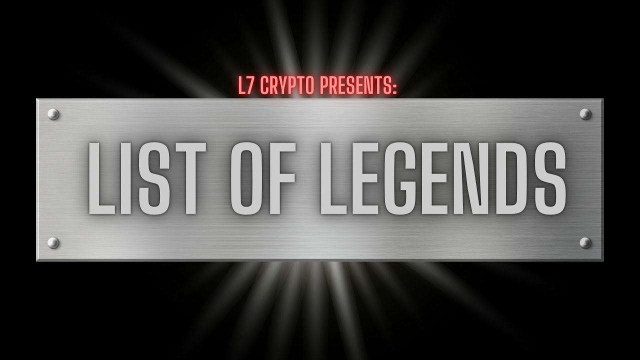 L7 Crypto Presents: List Of Legends: L4