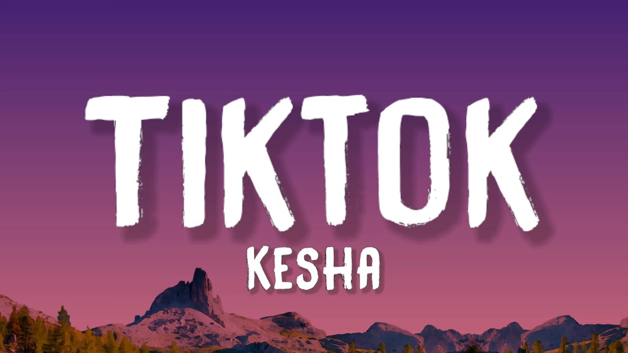 Kesha - Tik Tok (Lyrics)