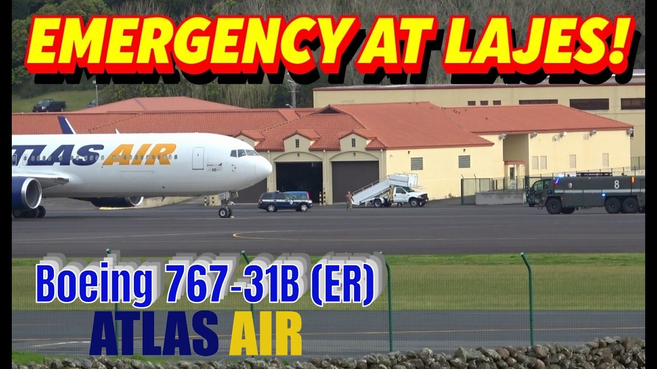 Emergency at Lajes! 🇺🇸 Atlas Air Boeing 767 Diverts