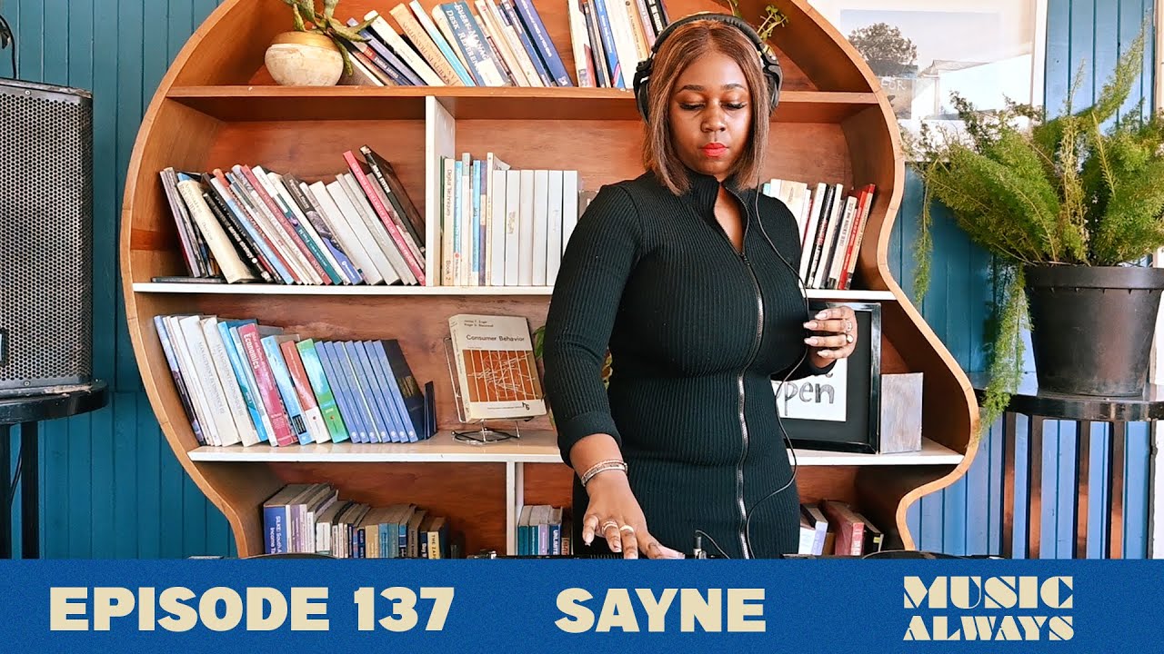 E137 Music Always x Sayne