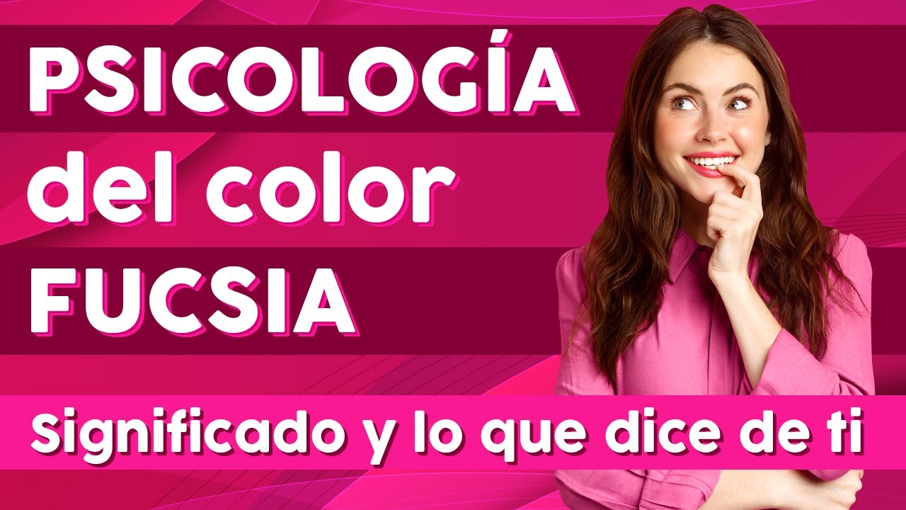 PSICOLOGÍA del color FUCSIA.👉¿Cómo eres si es tu color favorito?