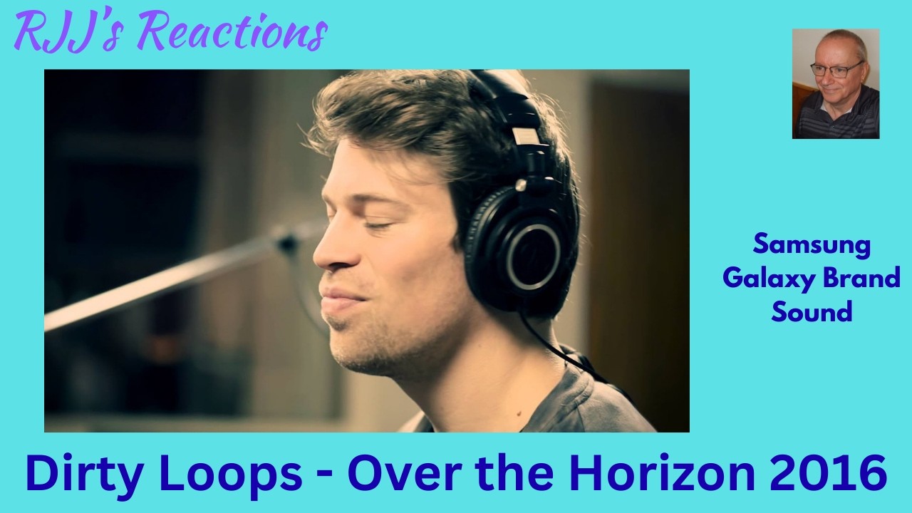 Dirty Loops - Over the Horizon 2016: Звук бренда Samsung Galaxy 🇨🇦 Реакция RJJ