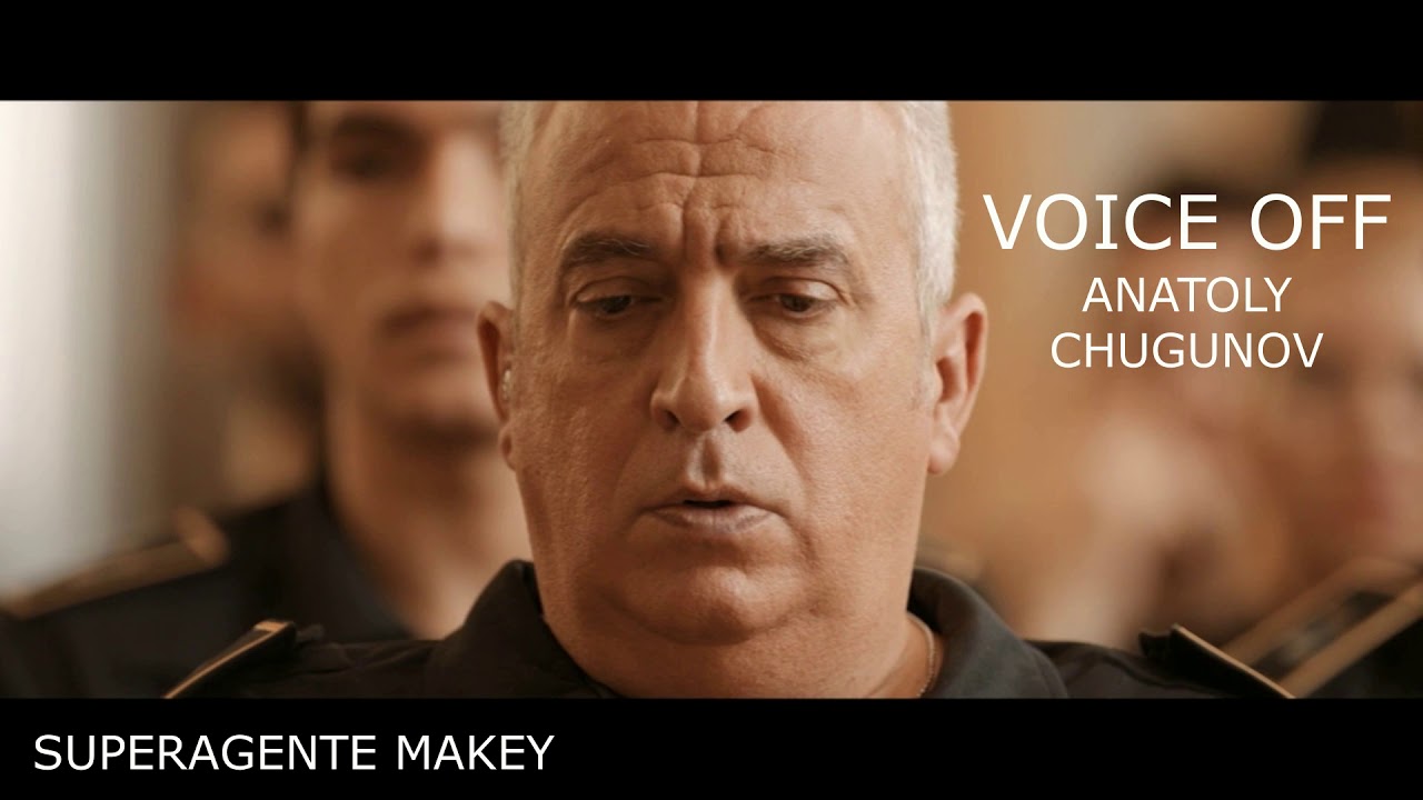Voice Off Anatoly Chugunov