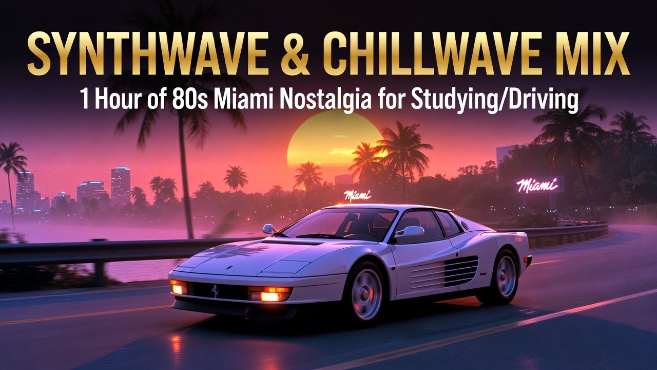 Synthwave & Chillwave Mix 🌴 1 Hour of 80s Miami Nostalgia for Studying/Driving