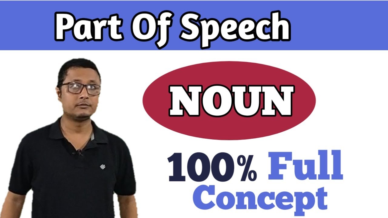 Noun/ Part Of Speech/ Noun English Grammar/ Complete Concept Of Noun In Assameae