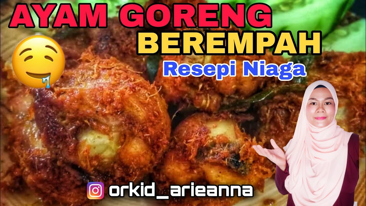 AYAM GORENG BEREMPAH SEDAP | RESEPI NIAGA