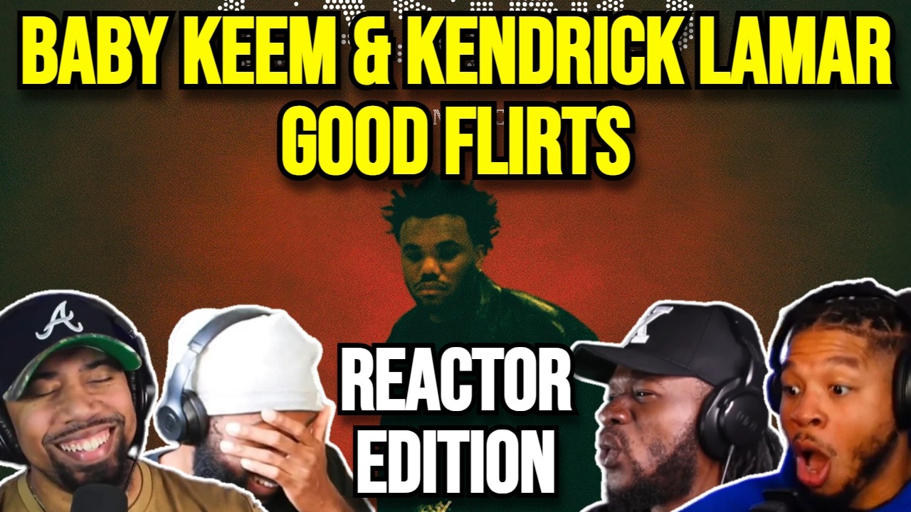 Baby Keem - Good Flirts -  ft. Kendrick Lamar & Momo Boyd  | REACTION MASHUP