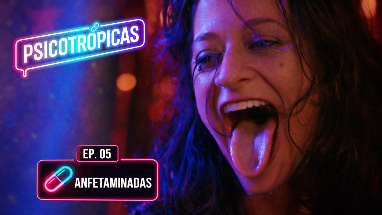 Psicotr&oacute;picas | EP5 - Anfetaminadas | Webserie Amizade Feminina, Karaok&ecirc; e Sofr&ecirc;ncia