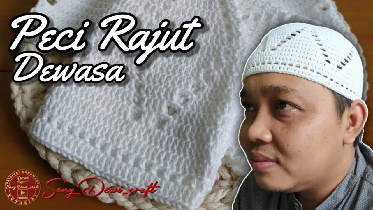 CARA MEMBUAT PECI RAJUT MUDAH & SIMPEL || MENGGUNAKAN BENANG YANG LEMBUT & ADEM SAAT DI PAKAI