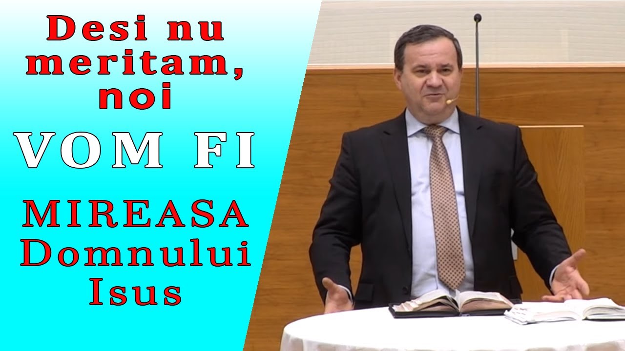Ioan Vlas - Desi nu meritam, noi VOM FI MIREASA Domnului Isus | Apocalipsa 19:7-8 | PREDICI