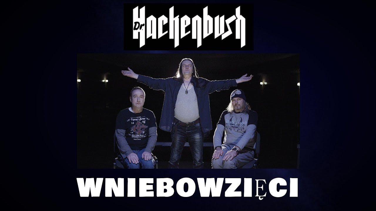 Wniebowzięci /All The Saints (perf. by DR. HACKENBUSH)  - music video