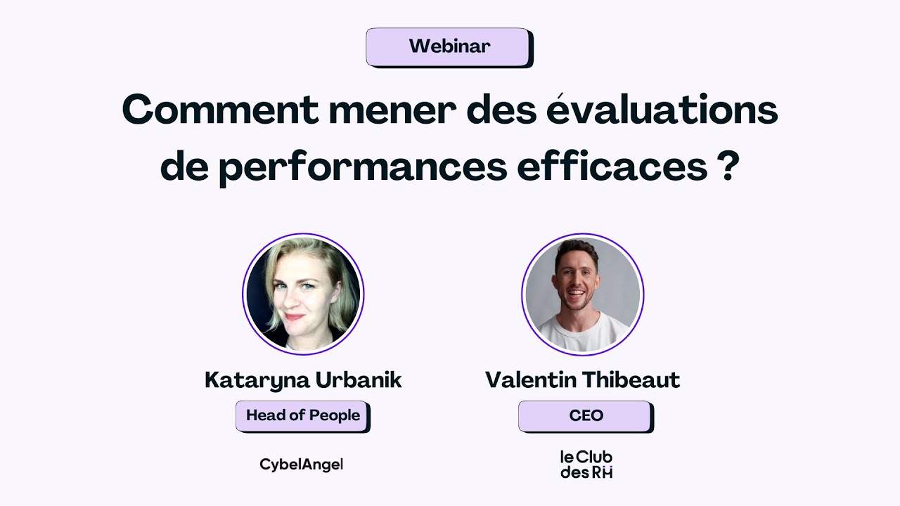 Comment mener des évaluations de performances efficaces ? - Le Club des RH